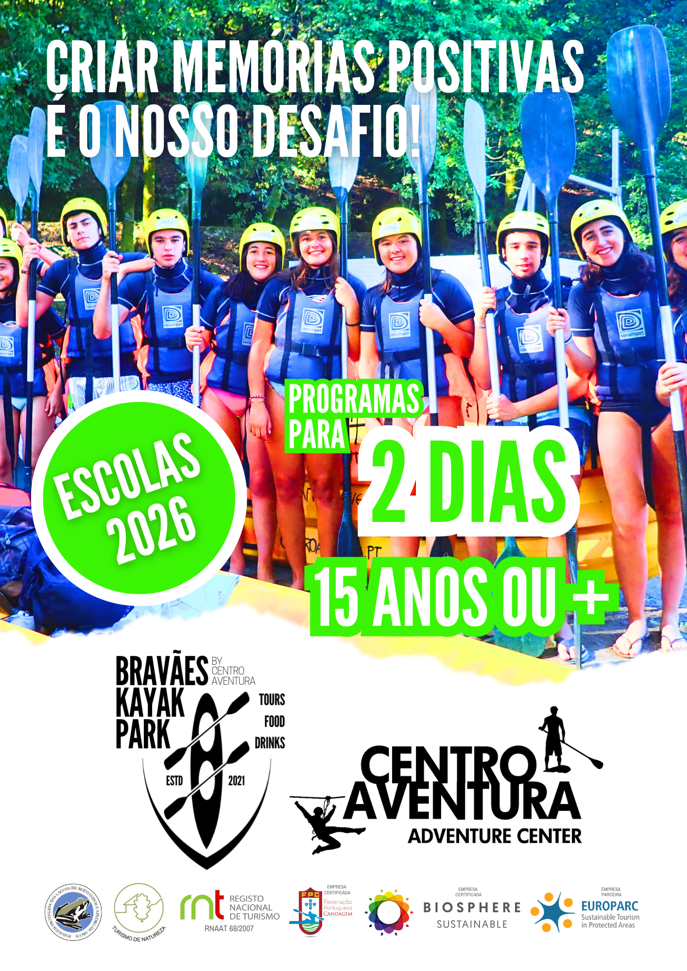 Centro Aventura - Programas para Escolas - 2 dias - 15 ou + anos Centro Aventura - Programas para Escolas - 2 dias - 15 ou + anos